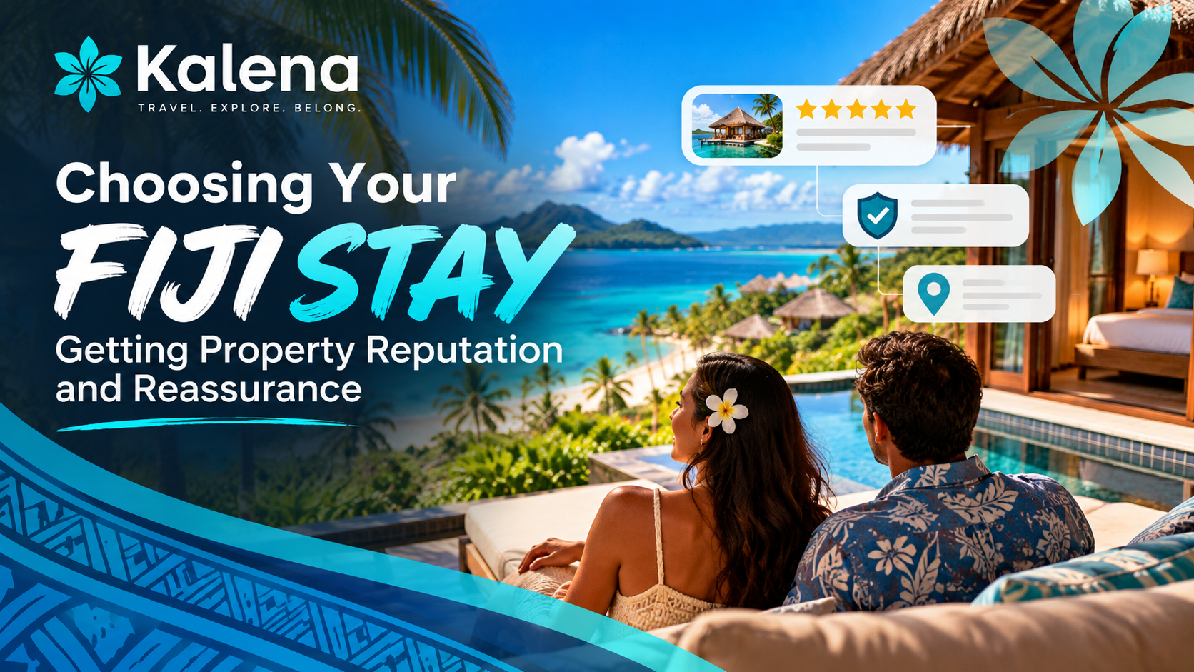 Choosing Your Fiji Stay: Getting Property Reputation Reassurance